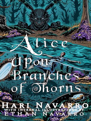 cover image of Alice Upon Branches of Thorns